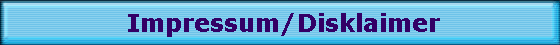 Impressum/Disklaimer